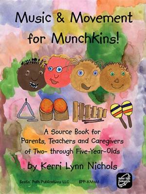 Beatin Path Publications - Music & Movement For Munchkins - Nichols - Book